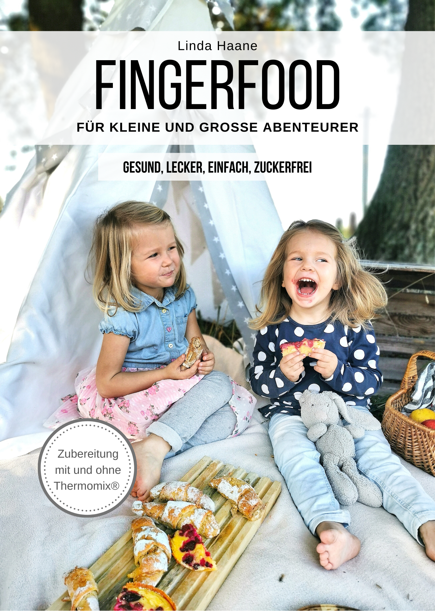 Fingerfood für kleine und große Abenteurer by Linda Haane