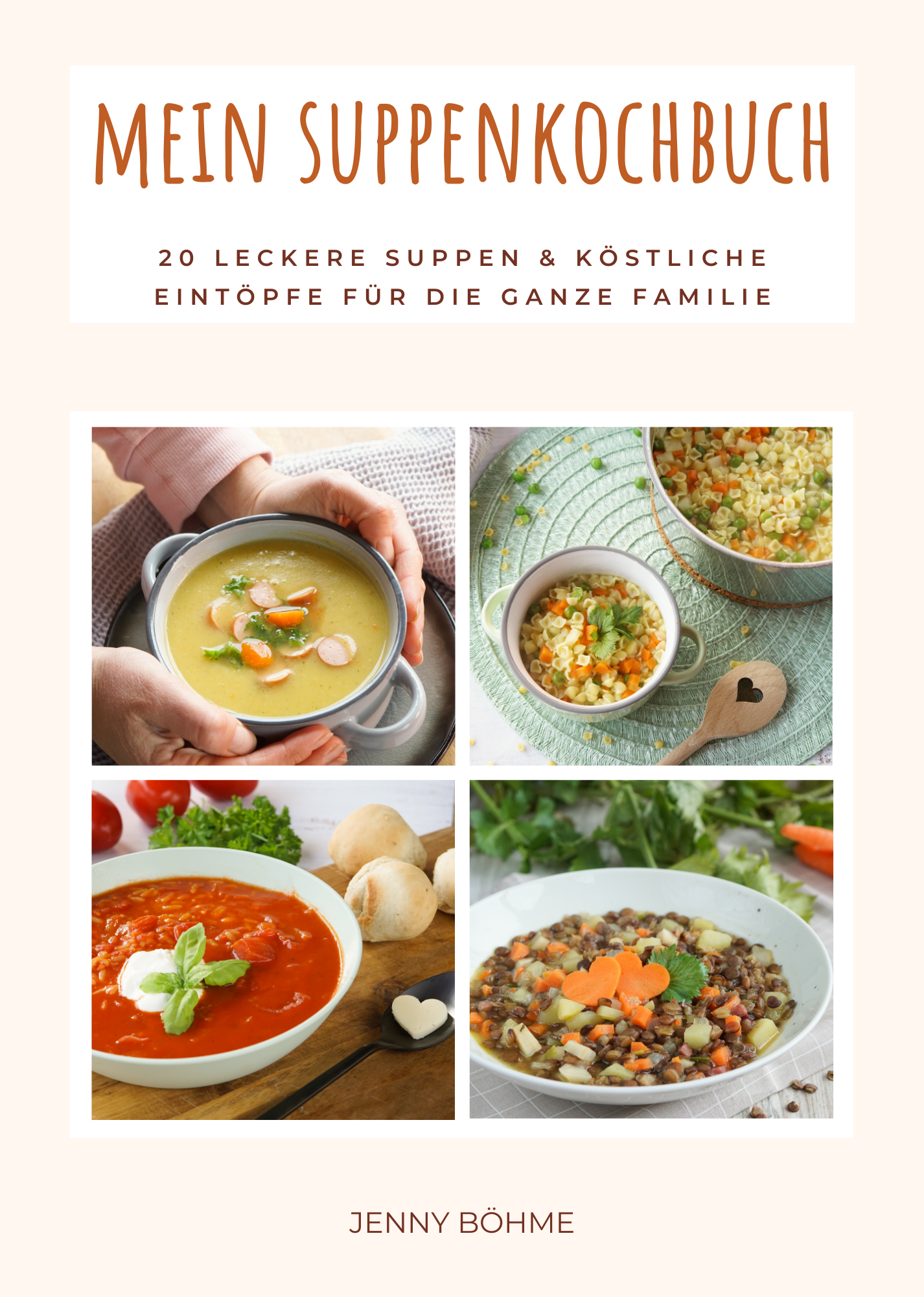 Mein Suppenkochbuch by Jenny Böhme